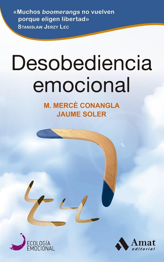 DESOBEDIENCIA EMOCIONAL | 9788497355407 | CONANGLA, MERCÈ / SOLER, JAUME