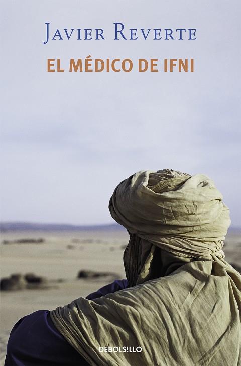 MEDICO DE IFNI, EL | 9788483462171 | REVERTE, JAVIER
