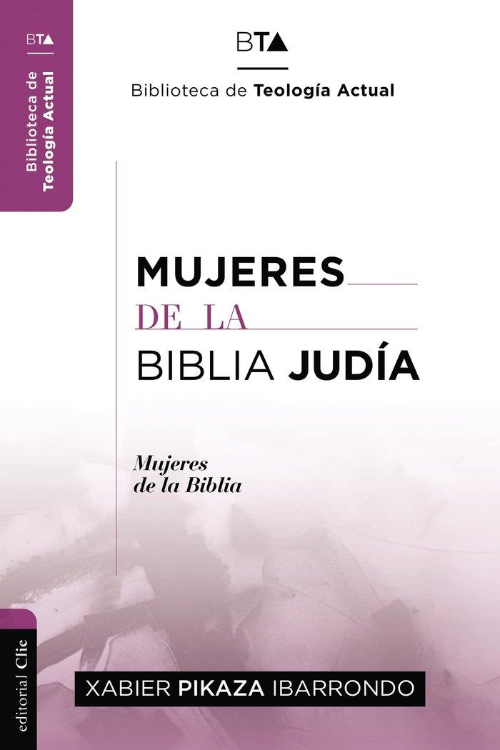 MUJERES DE LA BIBLIA JUDÍA | 9788494495557 | PIKAZA, XABIER
