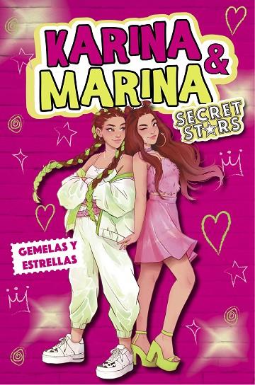 KARINA & MARINA SECRET STARS 01. GEMELAS Y ESTRELLAS | 9788418318979 | KARINA & MARINA