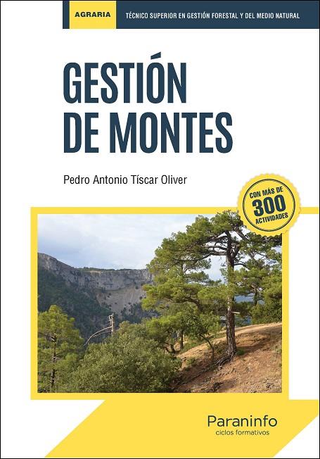 GESTION DE MONTES | 9788428341578 | TISCAR OLIVER, PEDRO ANTONIO