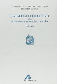 CATÁLOGO COLECTIVO DEL PATRIMONIO BIBLIOGRÁFICO ESPAÑOL S.XIX: INDICES | 9788476350928 | DEXEUS, MERCEDES