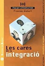 CARES DE LA INTEGRACIÓ, LES | 9788496187771 | GISBERT, FRANCESC