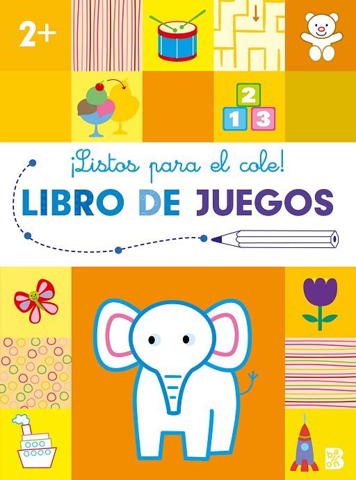 LISTOS PARA EL COLE-LIBRO DE JUEGOS +2 | 9789403231372 | BALLON