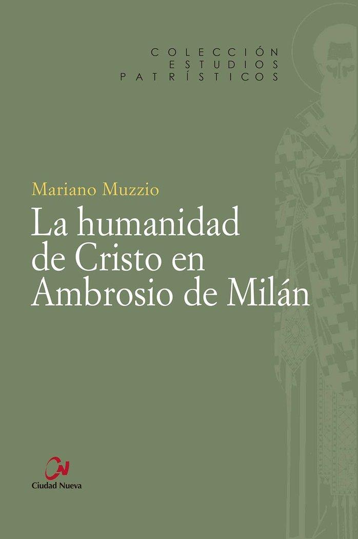 HUMANIDAD DE CRISTO EN AMBROSIO DE MILAN, LA | 9788497155632 | HERNAN MUZZIO, MARIANO