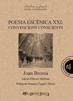 POESIA ESCENICA XXI: CONVENCIONS CONSCIENTS | 9788412142402 | BROSSA, JOAN