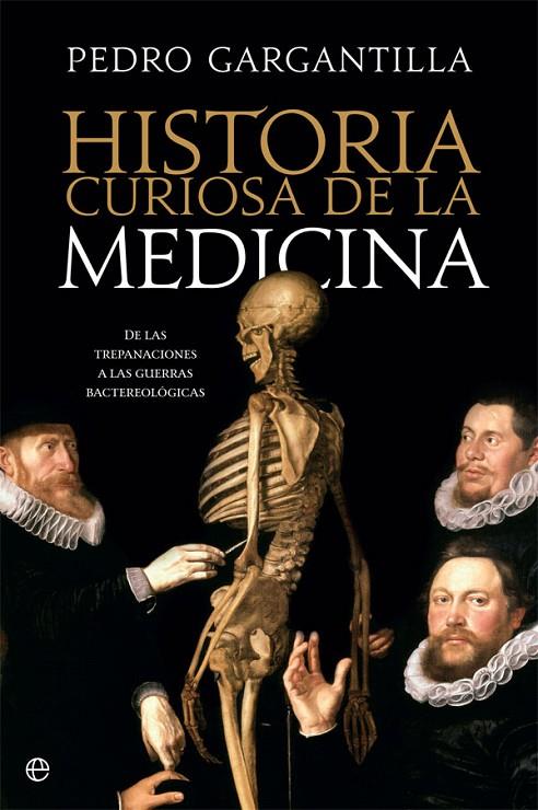 HISTORIA CURIOSA DE LA MEDICINA | 9788491645146 | GARGANTILLA MADERA, PEDRO