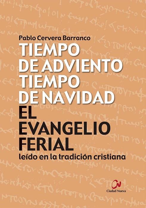 EVANGELIO FERIAL LEIDO EN LA TRADICION CRISTIANA, EL | 9788497154826 | CERVERA, PABLO