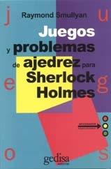 JUEGOS Y PROBLEMAS DE AJEDREZ PARA SHERLOCK HOLMES | 9788474322620 | SMULLYAN, RAYMOND