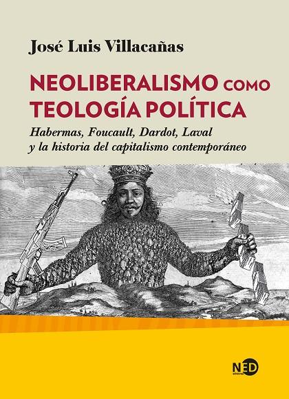 NEOLIBERALISMO COMO TEOLOGIA POLITICA | 9788418273018 | VILLACAÑAS, JOSE LUIS