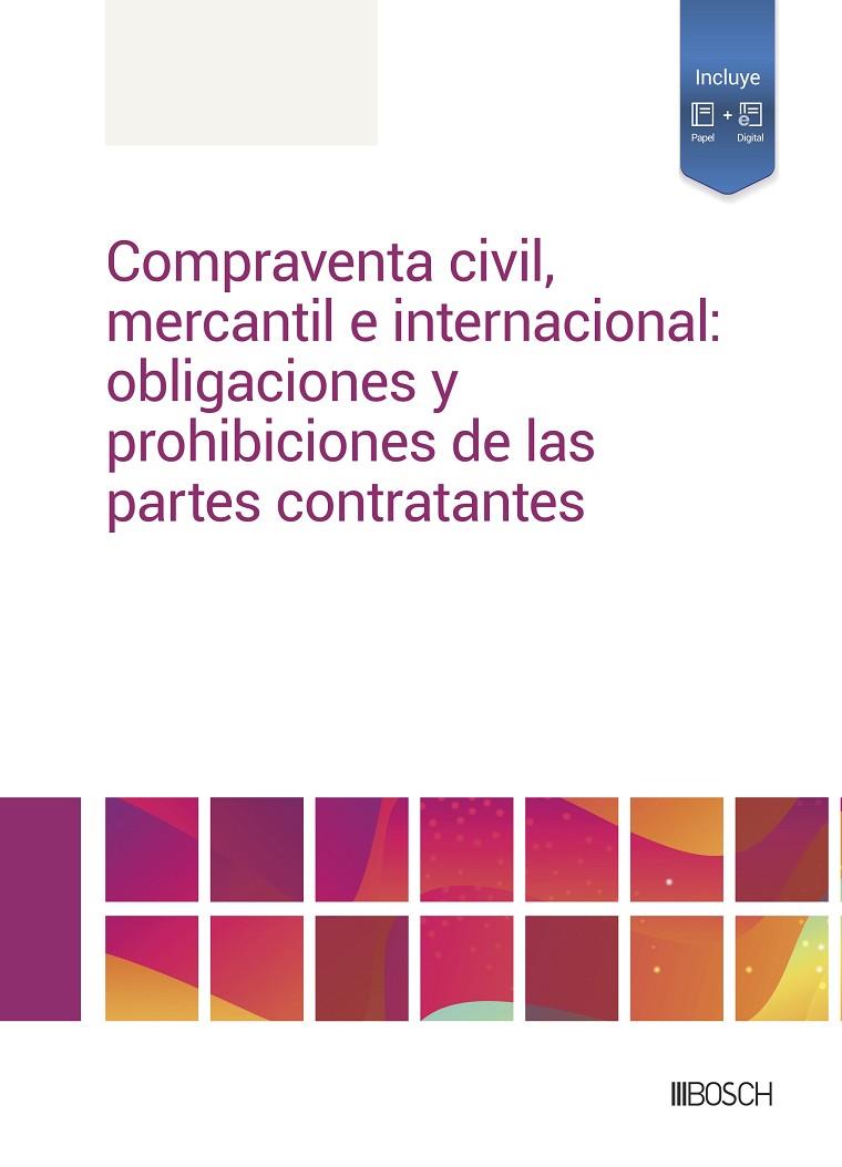 COMPRAVENTA CIVIL MERCANTIL E INTERNACIONAL OBLIGACIONES Y PROHIBICION | 9788490907184 | REDACCIÓN LA LEY