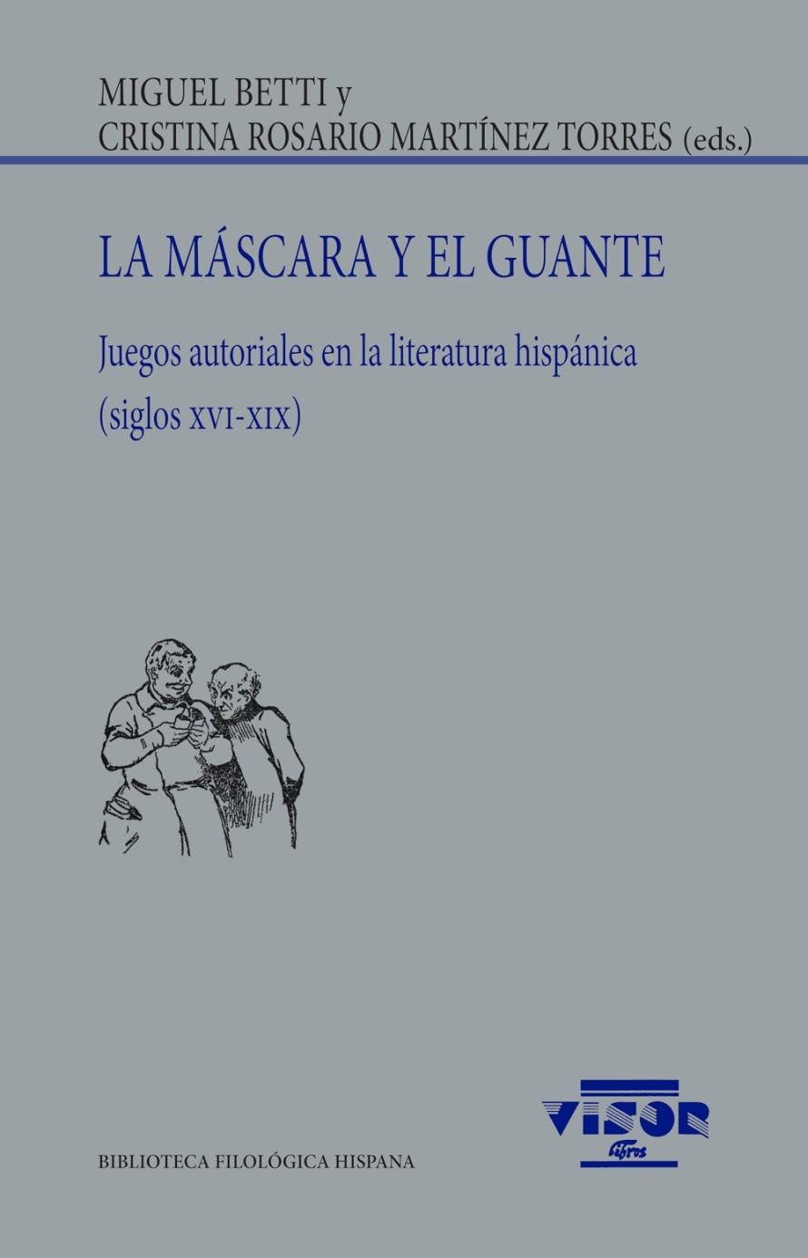 MÁSCARA Y EL GUANTE, LA | 9788498952926 | BETTI, MIGUEL / MARTÍNEZ TORRES, CRISTINA R.