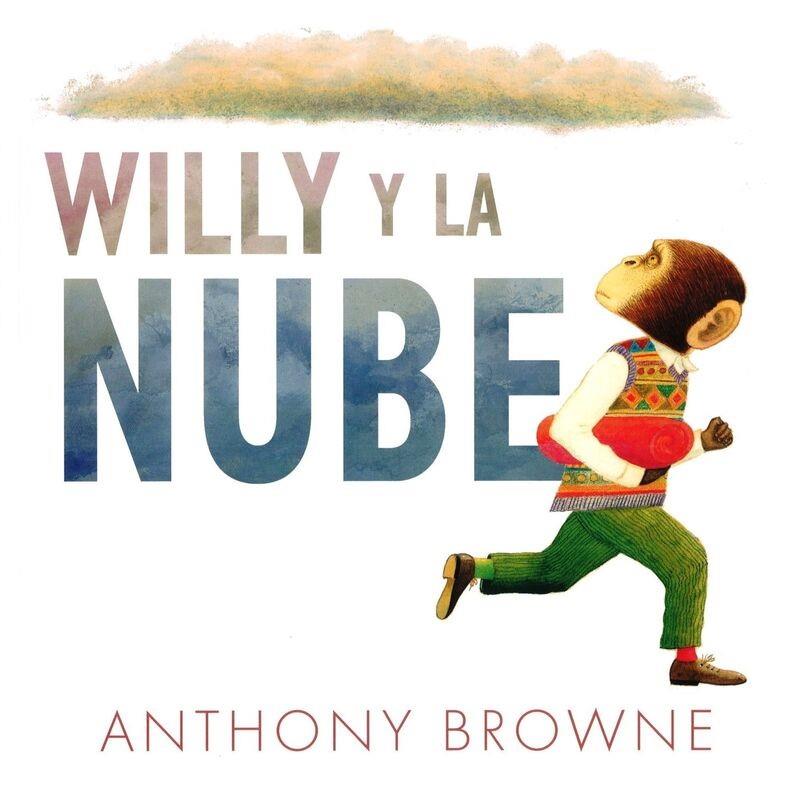 WILLY Y LA NUBE | 9786071636881 | BROWNE, ANTHONY