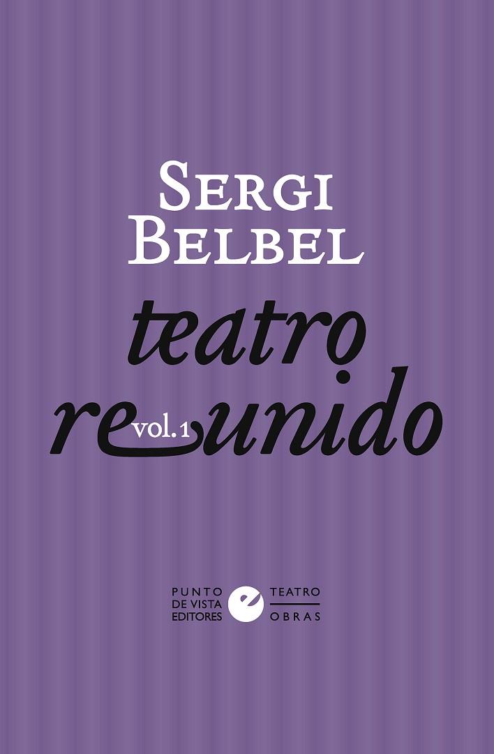 TEATRO REUNIDO BELBEL VOL. 1 | 9788418322358 | BELBEL, SERGI