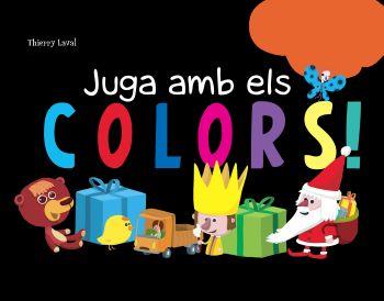 JUGA AMB ELS COLORS | 9788492671021 | AUTORS, DIVERSOS/LAVAL, THIERRY