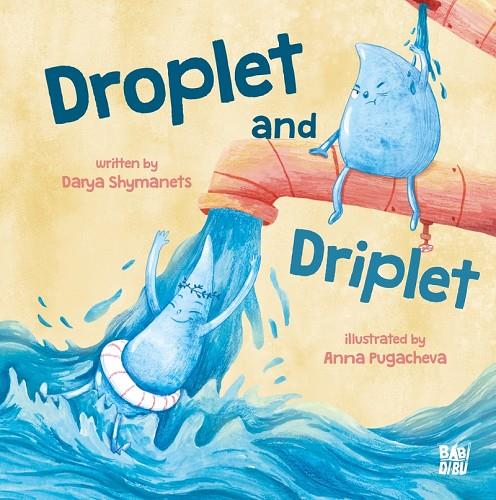 DROPLET AND DRIPLET | 9788410222366 | SHYMANETS, DARYA