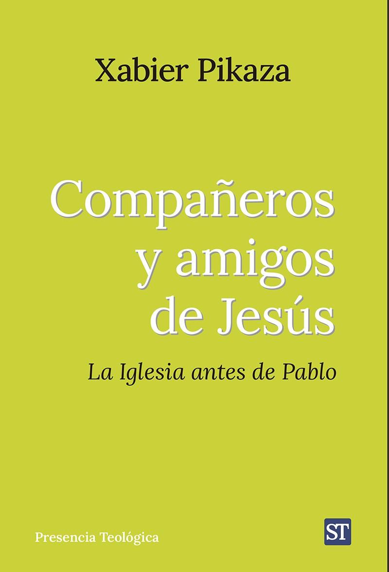 COMPAÑEROS Y AMIGOS DE JESUS | 9788429331905 | PIKAZA, XABIER