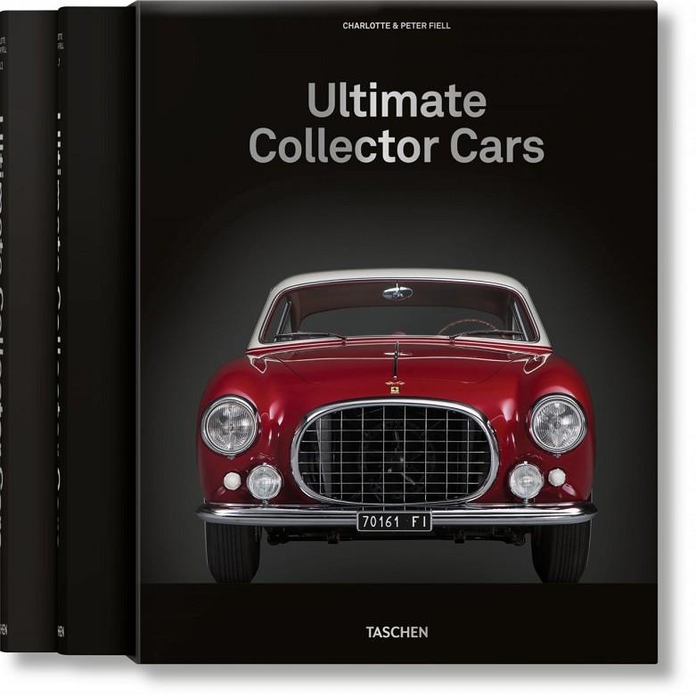 ULTIMATE COLLECTOR CARS | 9783836584913 | FIELL, CHARLOTTE & PETER