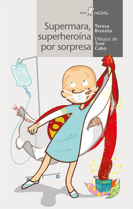 SUPERMARA, SUPERHEROÍNA POR SOPRESA | 9788491420996 | BROSETA FANDOS, TERESA