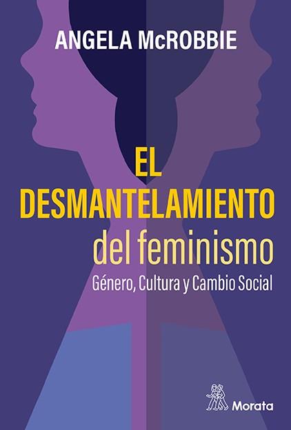DESMANTELAMIENTO DEL FEMINISMO | 9788419287342 | MCROBBIE, ANGELA