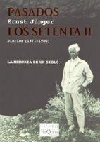 PASADOS LOS SETENTA II  DIARIOS 1971-1980 | 9788483104828 | JUNGER, ERNST