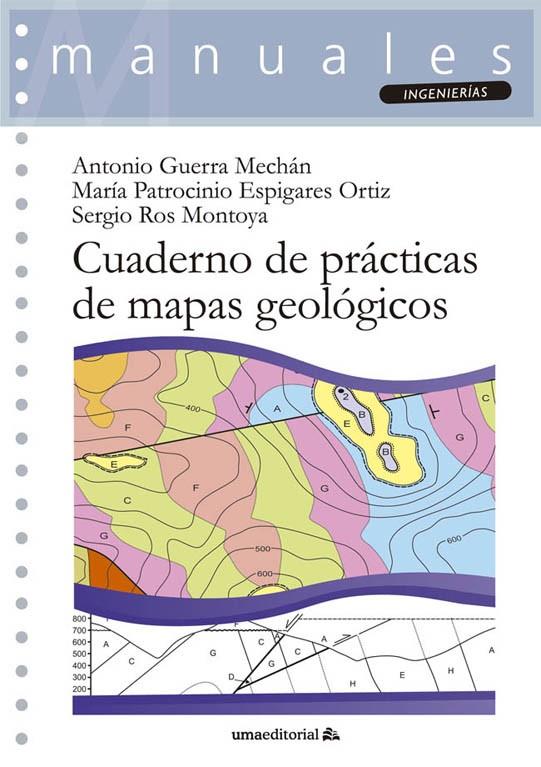 CUADERNO DE PRÁCTICAS DE MAPAS GEOLÓGICOS | 9788413351063 | GUERRA MERCHÁN, ANTONIO