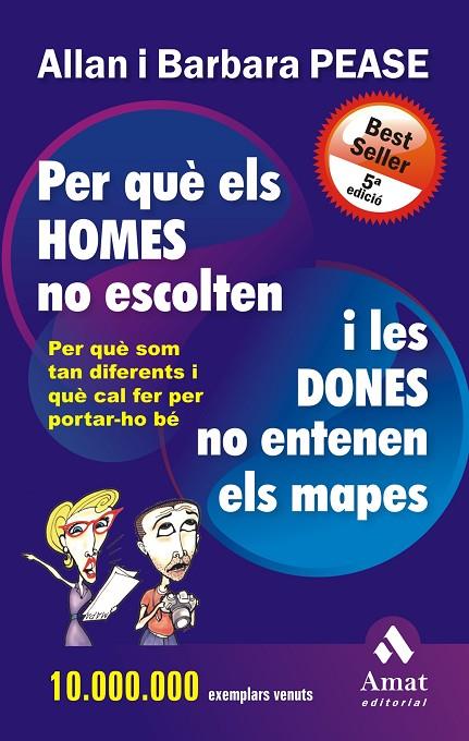PER QUÈ ELS HOMES NO ESCOLTEN I LES DONES NO ENTENEN ELS MAPES | 9788497350884 | PEASE, ALLAN / PEASE, BARBARA