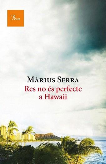 RES NO ÉS PERFECTE A HAWAII | 9788475886046 | SERRA, MÀRIUS