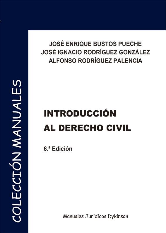 INTRODUCCION AL DERECHO CIVIL | 9788413777801 | BUSTOS PUECHE, JOSE ENRIQUE