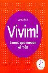 VIVIM LEMES QUE MOUEN EL MON | 9788473069069 | FITE, ANNA