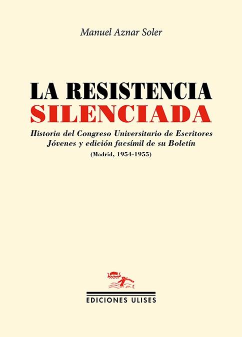 RESISTENCIA SILENCIADA, LA | 9788416300907 | AZNAR SOLER, MANUEL