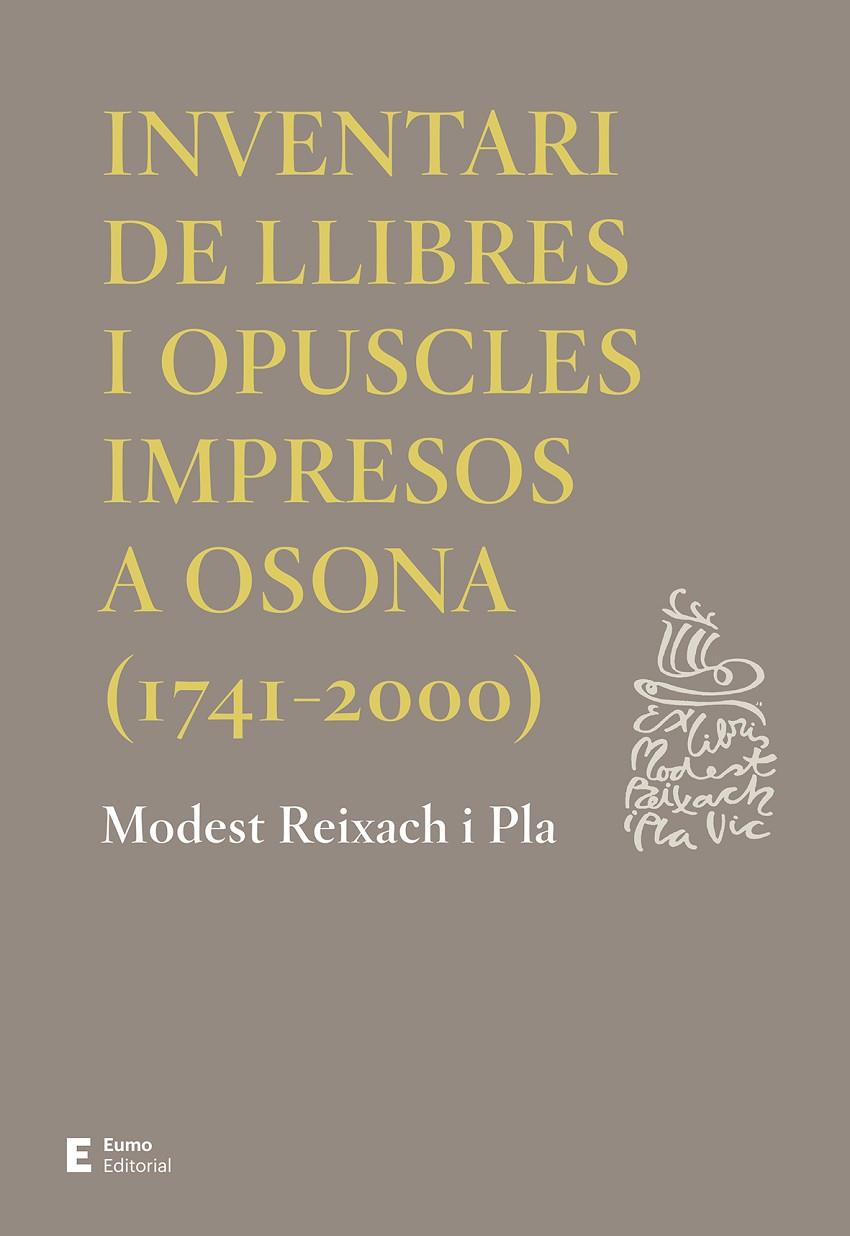 INVENTARI DE LLIBRES I OPUSCLES IMPRESOS A OSONA (1741-2000) | 9788497666572 | REIXACH PLA, MODEST