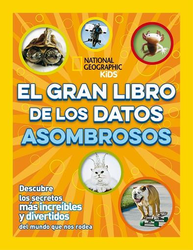 GRAN LIBRO DE LOS DATOS ASOMBROSOS, EL | 9788482988207 | VARIOS AUTORES,