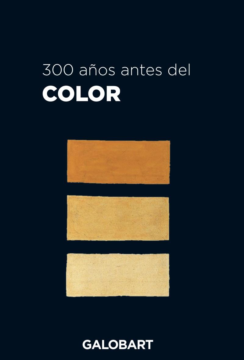 300 AÑOS ANTES DEL COLOR | 9788412499902 | BOOGERT, A.