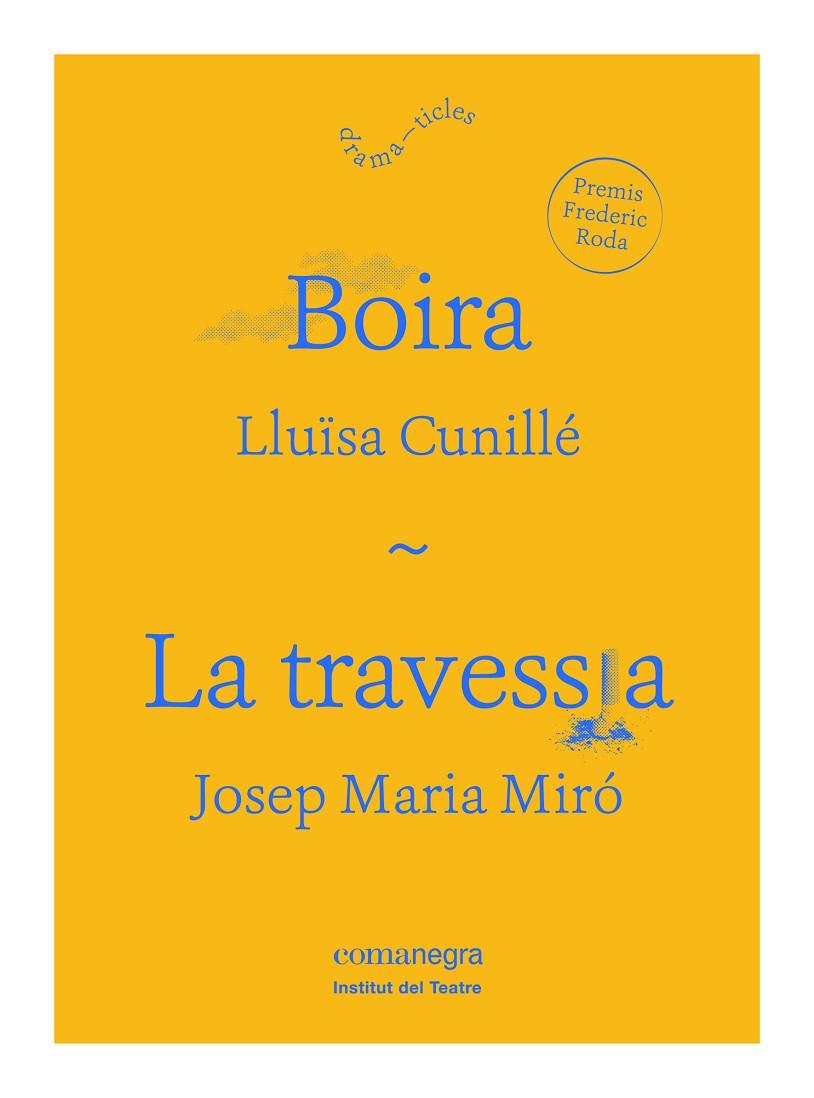 BOIRA / LA TRAVESSIA | 9788416605590 | CUNILLÉ, LLUÏSA / MIRÓ, JOSEP MARIA