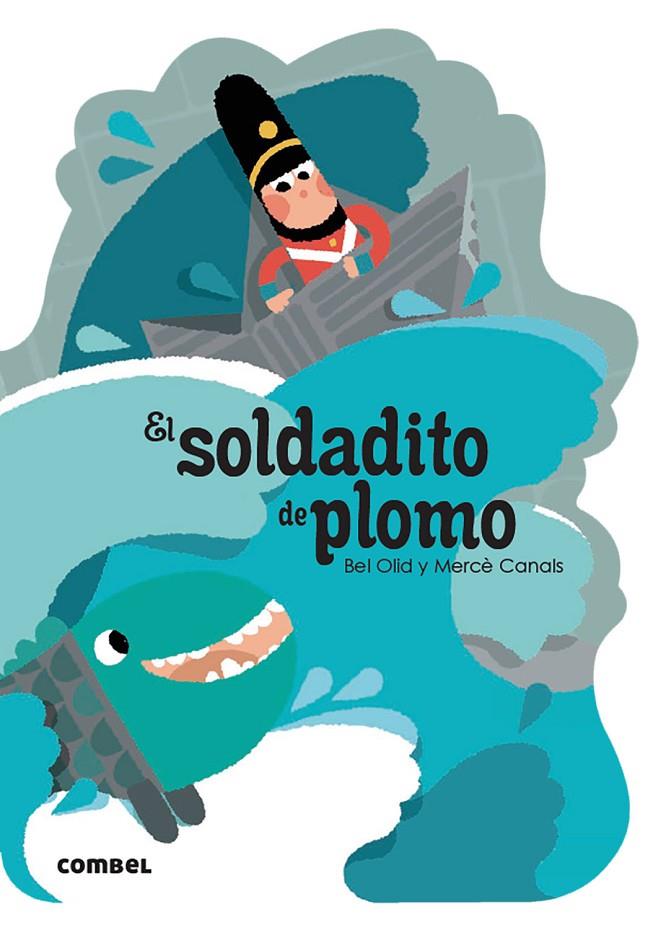 SOLDADITO DE PLOMO, EL | 9788491016571 | OLID, BEL