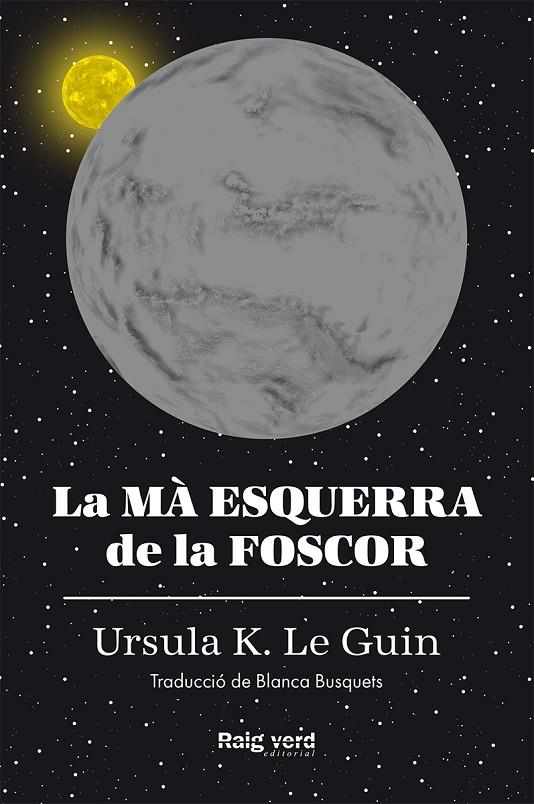 MÀ ESQUERRA DE LA FOSCOR, LA | 9788417925291 | LE GUIN, URSULA k.