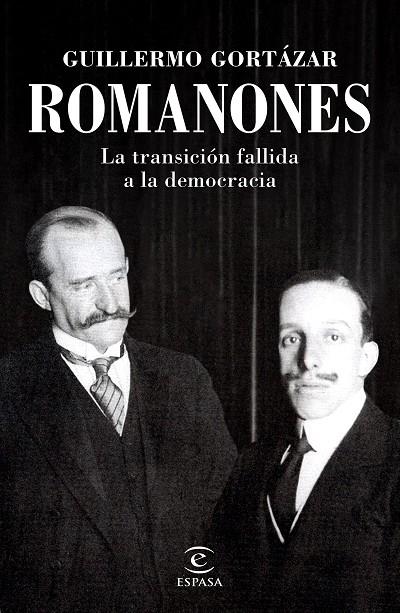 ROMANONES. LA TRANSICIÓN FALLIDA A LA DEMOCRACIA | 9788467061307 | GORTÁZAR, GUILLERMO