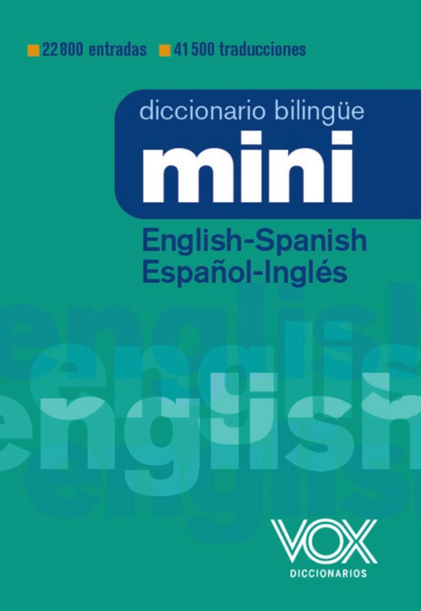 DICCIONARIO MINI ENGLISH-SPANISH / ESPAÑOL-INGLÉS | 9788499744025 | VOX EDITORIAL