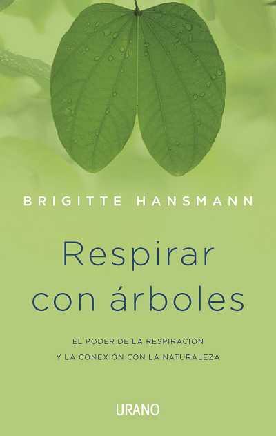 RESPIRAR CON ARBOLES | 9788479533281 | HANSMANN, BRIGITTE