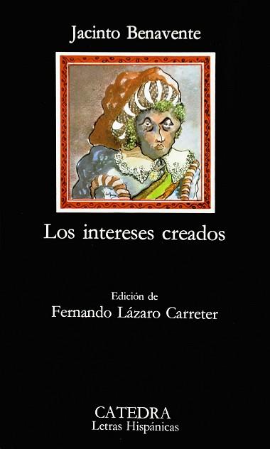 INTERESES CREADOS, LOS | 9788437600277 | BENAVENTE, JACINTO