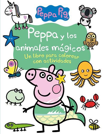 PEPPA Y LOS ANIMALES MÁGICOS (ACTIVIDADES PARA COLOREAR) | 9788448861056