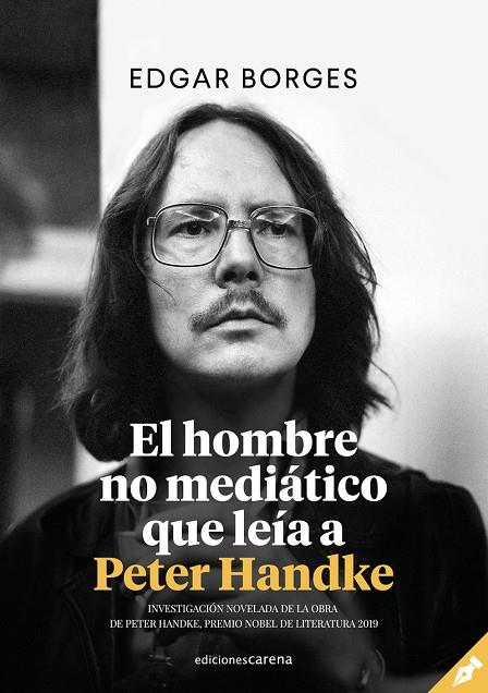 HOMBRE NO MEDIÁTICO QUE LEÍA A PETER HANDKE, EL | 9788417852641 | BORGES, EDGAR