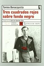 TRES CUADRADOS ROJOS SOBRE FONDO NEGRO | 9788496080065 | BENACQUISTA, TONINO