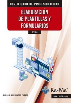 UF1304 ELABORACION DE PLANTILLAS Y FORMULARIOS | 9788418551086 | FERNÁNDEZ CASADO, PABLO ENRIQUE