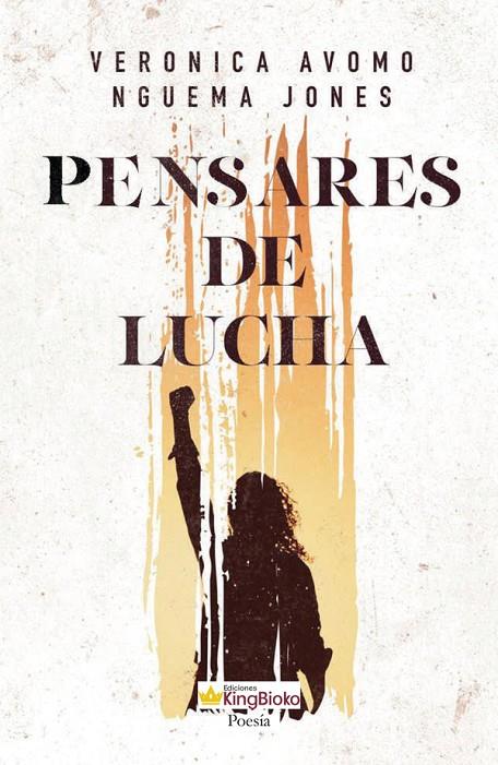 PENSARES DE LUCHA | 9788418922367 | AVOMO NGUEMA JONES, VERONICA