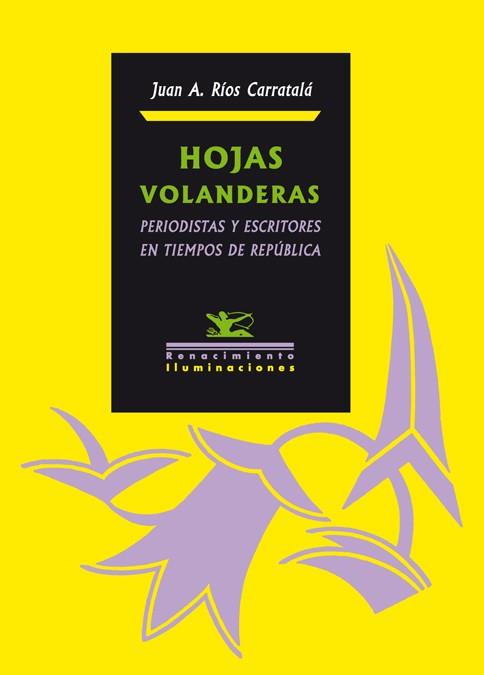 HOJAS VOLANDERAS | 9788484726586 | RIOS CARRATALA, JUAN ANTONIO