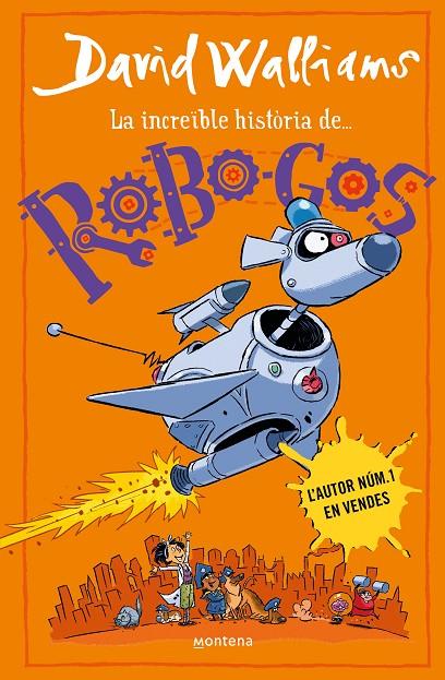 ROBOGOS (LA INCREÏBLE HISTÒRIA DE...) | 9788419848895 | WALLIAMS, DAVID