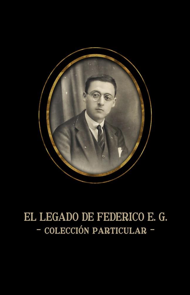 LEGADO DE FEDERICO E. G., EL | 9788413350721 | VICERRECTORADO DE CULTURA Y DEPORTES DE LA UNIVERSIDAD DE MÁLAGA