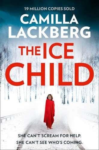 ICE CHILD, THE | 9780008165260 | LACKBERG, CAMILLA